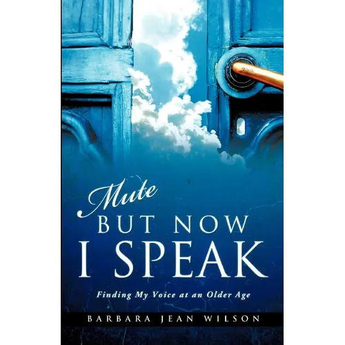 Mute But Now I Speak