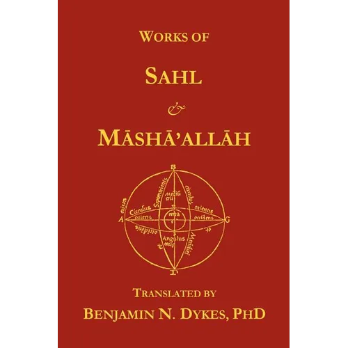 Works of Sahl & Masha'allah