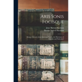 Aris Sonis Focisque: Being a Memoir of an American Family, the Harrisons of Skimino and Particularl