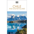 DK Chile and Easter Island: Must-See Sights. Culture & History. Detailed Maps & Tours. Covers Santiago, Valparaíso, & More