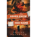 The Ashes Know Her Name