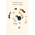 The Selected Poems of José Emilio Pacheco