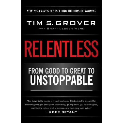 Relentless: From Good to Great to Unstoppable