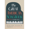 The Great American Songbook: 201 Favorites You Ought to Know (& Love)