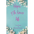 Whispers of the Primrose Path Love Poems
