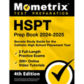HSPT Prep Book 2024-2025 - 2 Full-Length Practice Exams, 200+ Online Video Tutorials, Secrets Study Guide for the Catholic High School Placement Test: