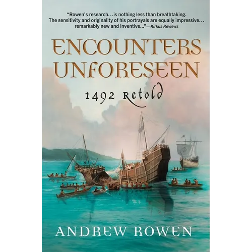 Encounters Unforeseen: 1492 Retold
