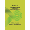 Hazlitt on English Literature: An Introduction to the Appreciation of Literature