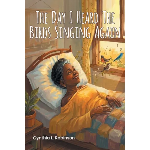 The Day I Heard The Birds Singing Again