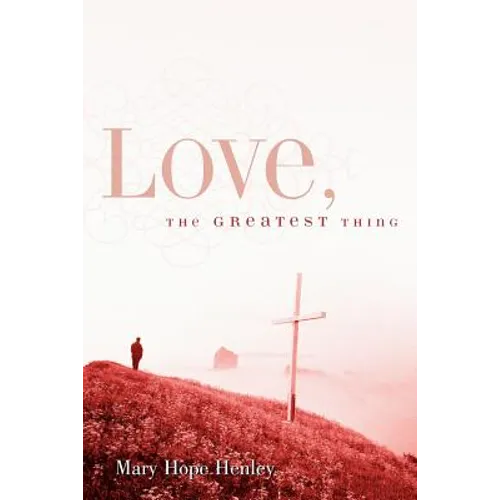 Love, The Greatest Thing