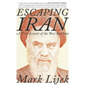 Escaping Iran: A True Account of the Best Bad Idea