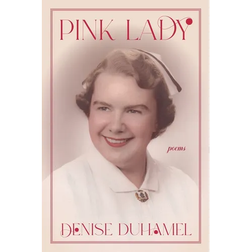 Pink Lady: Poems