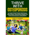 Thrive with Osteoporosis