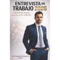 Entrevista de Trabajo: Como usar la entrevista de trabajo a tu favor para conseguir empleo.