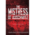 The Mistress of Auschwitz