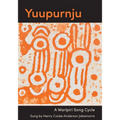 Yuupurnju: A Warlpiri song cycle