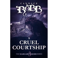 A Cruel Courtship: The Margaret Kerr Series - Book Three