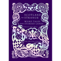 Scotland the Strange: Weird Tales from Storied Lands