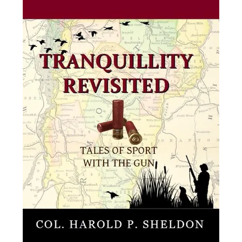 Tranquillity Revisited: Tales of Sport with the Gun