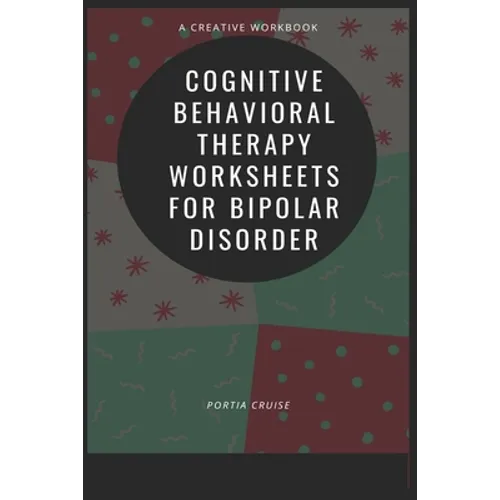 Cognitive Behavioral Therapy Worksheets for Bipolar Disorder