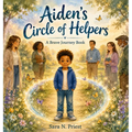 Aiden's Circle of Helpers: A Brave Journey Book