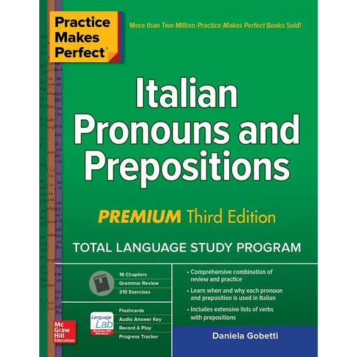 Practice Makes Perfect: Italian Pronouns and Prepositions, Premium Third Edition