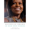 Michelle Obama in Her Own Words