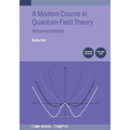 A Modern Course in Quantum Field Theory, Volume 2 (Second Edition): Advanced topics