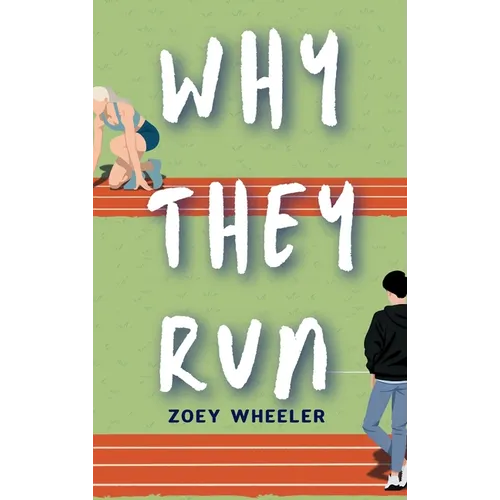 Why They Run