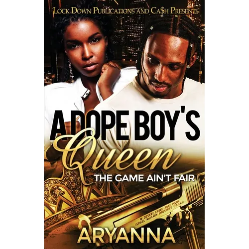 A Dope Boy's Queen: The Game Ain't Fair