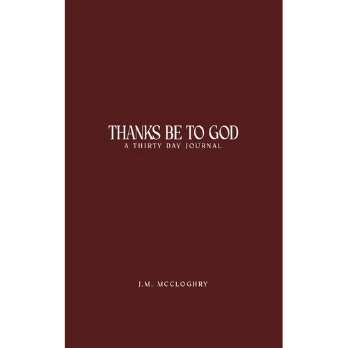 Thanks Be To God