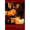 A Xicana Codex of Changing Consciousness: Writings, 2000-2010