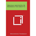 Original Anecdotes Of Frederick The Great V2