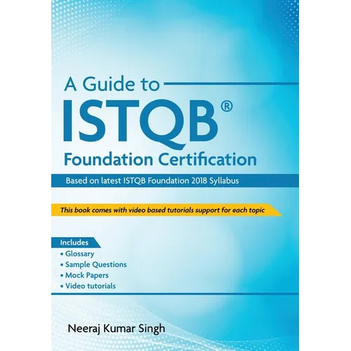 A Guide to ISTQB(R) Foundation Certification