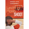 Lunch Money Can't Shoot