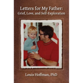 Letters for My Father: Grief, Love, and Self-Exploration