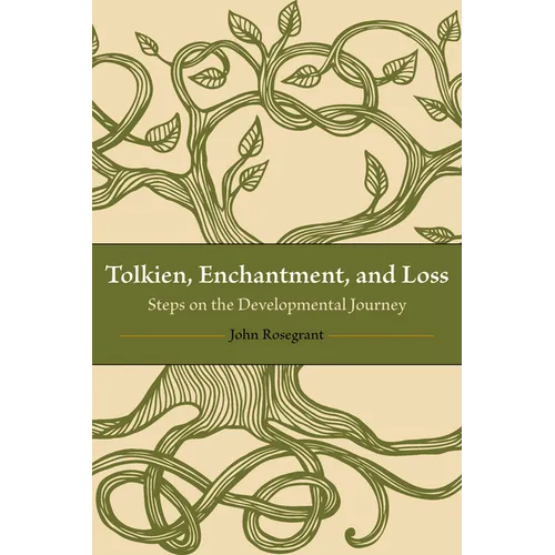 Tolkien, Enchantment, and Loss: Steps on the Developmental Journey