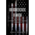 Our Disunited States of America: The Struggle Between Conservatives and Liberals