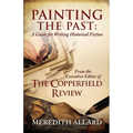Painting the Past: A Guide for Writing Historical Fiction