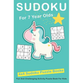 Sudoku For 7 Year Olds: 4x4 Fun And Challenging Activity Puzzle Book For Kids Ages 6 - 8