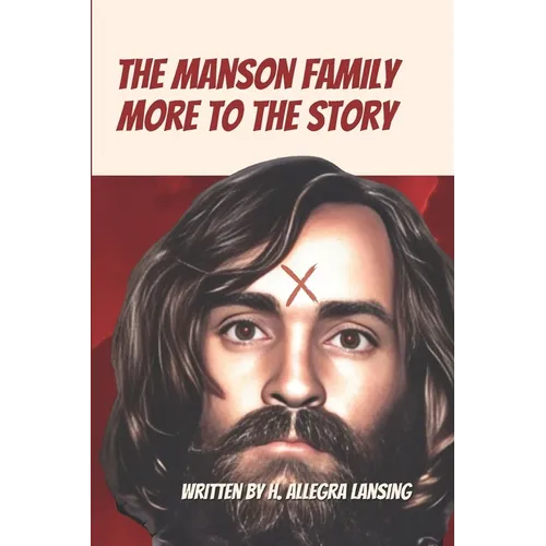 The Manson Family: More to the Story