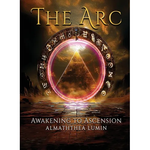 The Arc: Awakening to Ascension