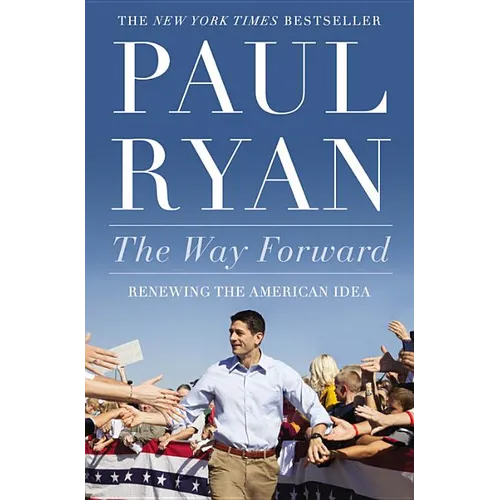 Way Forward: Renewing the American Idea