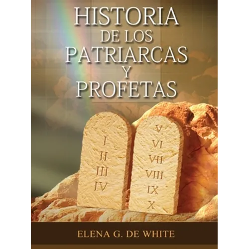 Historia de los Patriarcas y Profetas