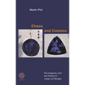 Chaos and Cosmos: The Imaginary and the Political in Jorge Luis Borges