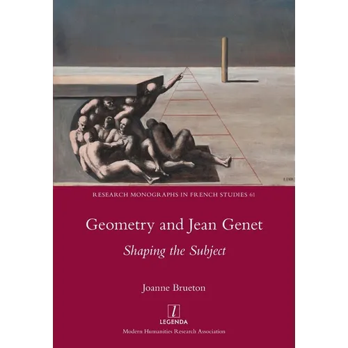 Geometry and Jean Genet: Shaping the Subject