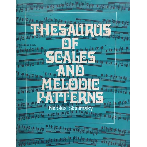 Thesaurus of Scales and Melodic Patterns