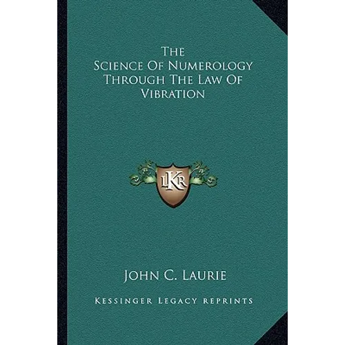 The Science Of Numerology Through The Law Of Vibration