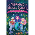 A Mermaid in Middle School Book 3: Voices of Harmony