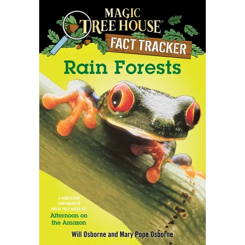 Rain Forests: A Nonfiction Companion to Magic Tree House #6: Afternoon on the Amazon